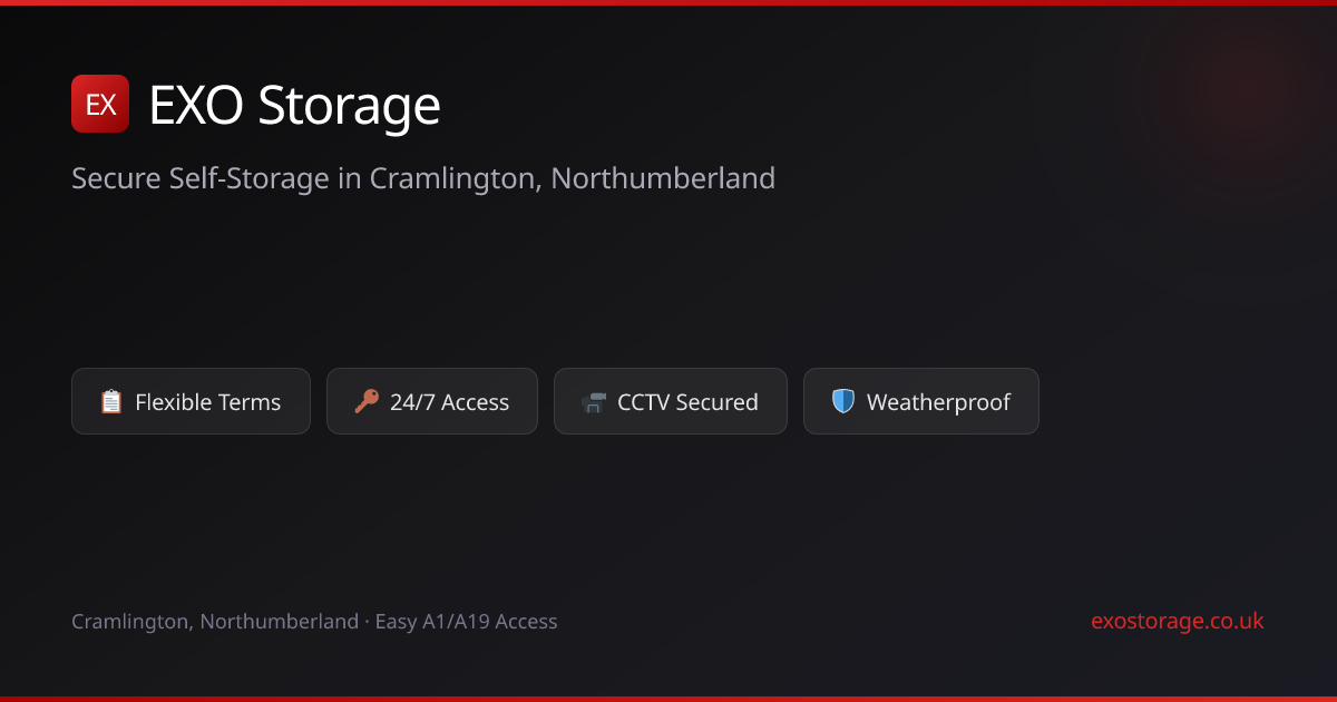 EXO Storage | Secure Self-Storage in Cramlington